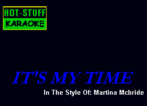 E

In The Style 0ft Martina Mcbride
