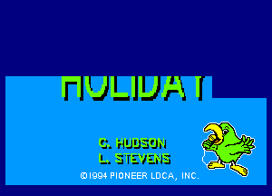 WULIUHI

C. HUDSON
L. STEVENS

0l994 PIONEER LOCQ, INC