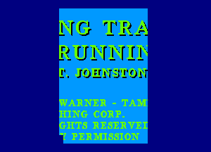 NG TRA
RUNNIIV

l'. JOHNSTON

WARNER - TAM'
KING CORP.
GHTS RESERVEI
'( PERMISSION