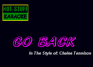 In The Style of.' ChaIee Tennison