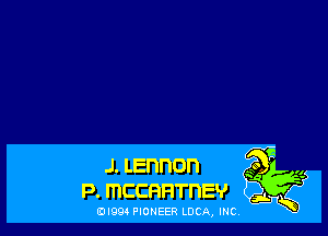 J. Lennon
P. ITICCRFITDEV

0l994 PIONEER LOCQ, INC