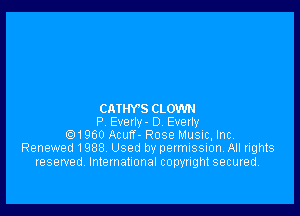 CMHY'S CLOWN
P Everty- D Everty
Q1960 AcutT- Rose Music, Inc
Renewed 1988 Used by permission. All rights
reserved. International copyright secured.