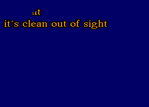 1111
it's clean out of sight