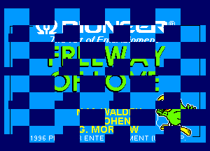 w) Piuk.t.u?m

- r ann -, .- nmpn

.PLEWHY

Ji'Ui

(3

r ' 'VALDFH Mm
DHEN

3.MOR m! a'Psg

I996?! KENTE AENT ll