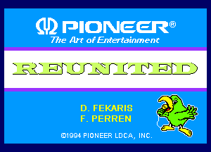 (U) PIGJNEEW

7715 Art ofEnfertafnment

am

01994 PIONEER DOA, (ma