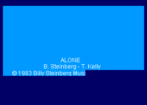 ALONE
8 Stemberg - T Kelty
Q1983 Bultv Stemberu Musu