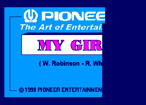 (W. Robinson - R.

Q1838 PIONE ER EH YERTAJNN EN