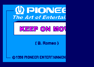 KEEP WM cm

( 8. Romeo)

Q1838 PIONE ER EH YERTAJNN EN