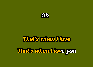 That's when Hove

That's when Hove you