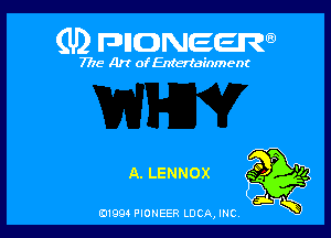 (U) FDIIDNEEW

7715- A)? ofEntertainment

A. LENNOX

0199 PIONEER LUCA, INC