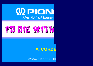 (U2 FDIIONI

7718 Art ofEnten

WEE?

A. CORDE

131994 PIONEER L0!