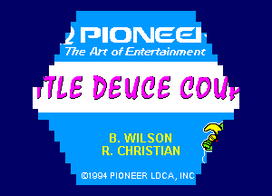 .
LE DEUCE 00

8. WILSON
R. CHRISTIAN

IQQFIOEER