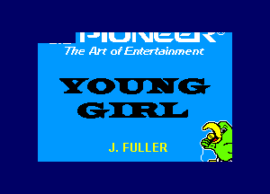 I JIIUI uuu 7U
7715 Art of Entertainment

J. FULLER 7x77