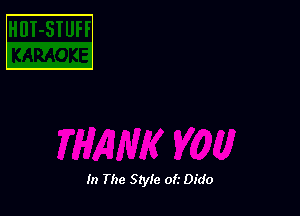 In The Style 0k Dido