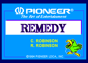 Q
7715 Art ofEnfertafnment
KENNEDY

COLROBINSON
ELROBINSON

01994 PIONEER DOA, INC