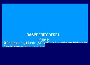 RASPBERRYBERET

Pnnce
WOHUOVEISY MUSIC (ASCADx lull vinhic nn hohalf n1

anOvnun-nu M- unr Adm-n