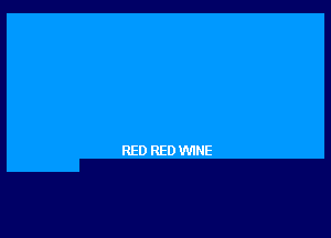 RED RED WINE