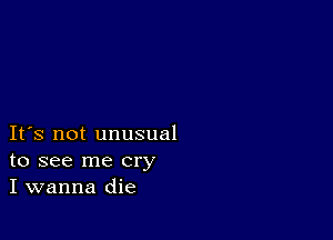 IFS not unusual
to see me cry
I wanna die