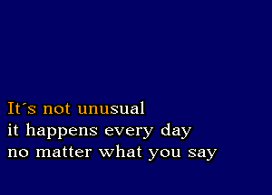 IFS not unusual
it happens every day
no matter what you say