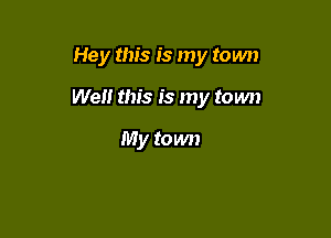 Hey this is my town

Wei! this is my town

My town