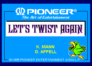 LETS TWIST HHHIN

01985 PIONEER ENTERTAINMENT (USA P h?