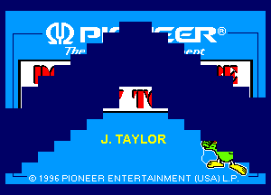 (lghnr' 15w

FUEL?

J. TAYLOR a1
snl-
(91996 PIONEER ENTERTAINMENT (USA) LR