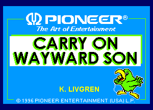 Ki, LIVG REN

01895 PIONEER ENTERTAINMENT