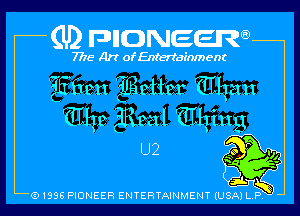 (U2 nnnweem

7775- Art of Entertainment
EEEIBH Em mhan

(align ngI (3111ng
U2 QB)

(Ii f5)
3L
Q1996 PIONEER ENTERTAINMENT IU573xTi-1ny b l