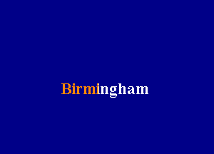 Birmingham