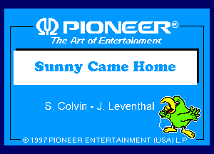 (U) PIGJNEEW

7715 Art ofEnfertafnment

Sunny Came Home

91897PIDNEEH ENTERTAINMENT (USA P Q