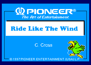 (U) PIGJNEEW

7715 Art ofEnfertafnment

Ride Like The Wind

91897PIDNEEH ENTERTAINMENT (USA P Q