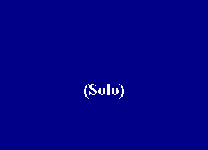 (Solo)