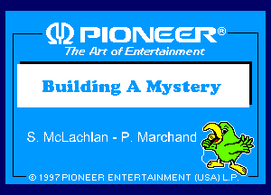 (U) PIGJNEEW

7715 Art ofEnfertafnment

Building A Mystery

91897PIDNEEH ENTERTAINMENT (USA P Q