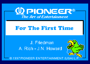 Q PIGJNEEW
7715 Art ofEnfertafnment

For The First Time

91897PIDNEEH ENTERTAINMENT (USA P Q