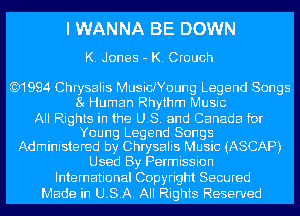 I WANNA BE DOWN
K. Jones - K. Crouch

)1994 Chrysalis MusidYoung Legend Songs
8 Human Rhythm Music

All Rights in the US. a...

IronOcr License Exception.  To deploy IronOcr please apply a commercial license key or free 30 day deployment trial key at  http://ironsoftware.com/csharp/ocr/licensing/.  Keys may be applied by setting IronOcr.License.LicenseKey at any point in your application before IronOCR is used.