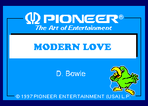 (U) PIGJNEEW

7715 Art ofEnfertafnment

MODERN LOVE

91897PIDNEEH ENTERTAINMENT (USA P Q