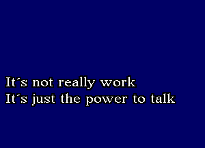 IFS not really work
IFS just the power to talk