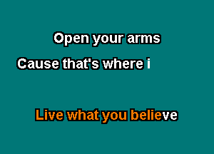 Give and not receive

Sometimes you gotta

Live what you believe