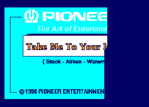 Talia Ma Ta) You-

(Smak- Nikon -W.'n

Q1838 PIONEER EH TERTNNNEN