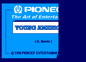 YQI'JINC'E HMIERIG.

(o. emu

Q 1933 PIONEER ENTERTAINME