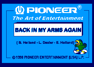 BACK IN MY ARMS AGAINI

(3. Holland - L Doxlnr - E. Hnuamngl2
.3'

Q1838 PIONEER EHTEHTNNNENT (USA) L.P. -