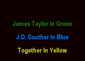 Together In Yellow