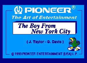 The Boy From I
New York City

(J. Taylor- 0. Davlsl Q

1333 PIDHEEH ENTERTAINMENT (USA) LP. -