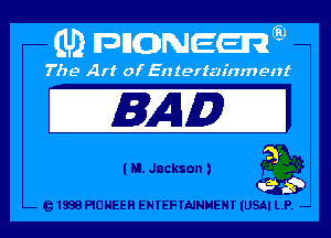 l N. Jackson a g

Q 1983 PIONEER ENTERTAINMENT (USAI LP.