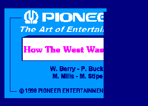 How The West Wa

W. Berry- P. Buck
M. Hllls - M. Stine

Q1938 HUNE EH EH YEHTAJNN EN