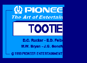 TQOTiIE

0.0. Rucker - ED. Folb
hLW. Brynn -J.G. Son

1993 HUHEEH ENTE RTAIHMENT