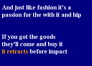 And just like fashion it's a
passion for the With it and hip

If you got the goods
they'll come and buy it
it retracts befor...

IronOcr License Exception.  To deploy IronOcr please apply a commercial license key or free 30 day deployment trial key at  http://ironsoftware.com/csharp/ocr/licensing/.  Keys may be applied by setting IronOcr.License.LicenseKey at any point in your application before IronOCR is used.