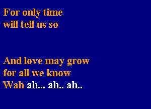 For only time
Will tell us so

And love may g...

IronOcr License Exception.  To deploy IronOcr please apply a commercial license key or free 30 day deployment trial key at  http://ironsoftware.com/csharp/ocr/licensing/.  Keys may be applied by setting IronOcr.License.LicenseKey at any point in your application before IronOCR is used.