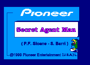 (P.F. Sloane - s. Barri) '3

52-.

491999 Pioneer Enienainment (U.8.A) L.