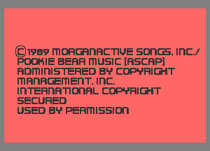 )1989 mmmnHCTIUE SU'IGS. II'ICJ
POOHHEBEHHIHUSKHHSCHPI
HDmHHSTEREDE ?COP9HGHT

mnnnasmenT. II'IC.
II'ITERI'IHTIU'IHL CWRIG'IT
SECURED

USED BY PEleSSlm